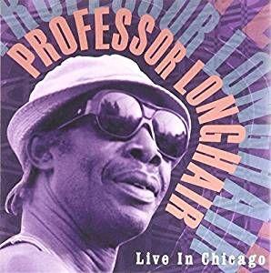 Portada de Álbum "Live In Chicago", de Professor Longhair