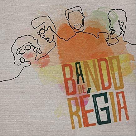 Album cover of "Bando de Régia" by Bando de Régia