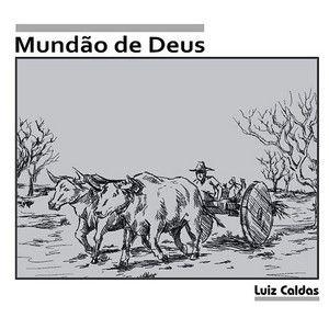 Capa do álbum "Mundão de Deus", de Luiz Caldas