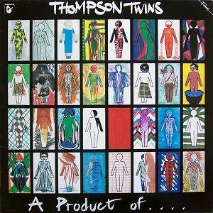 Album cover of "A Product Of..." by The Thompson Twins