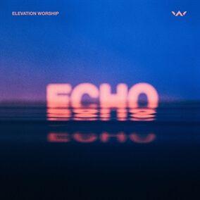 Capa do álbum "Echo (Studio Version)", de Elevation Worship