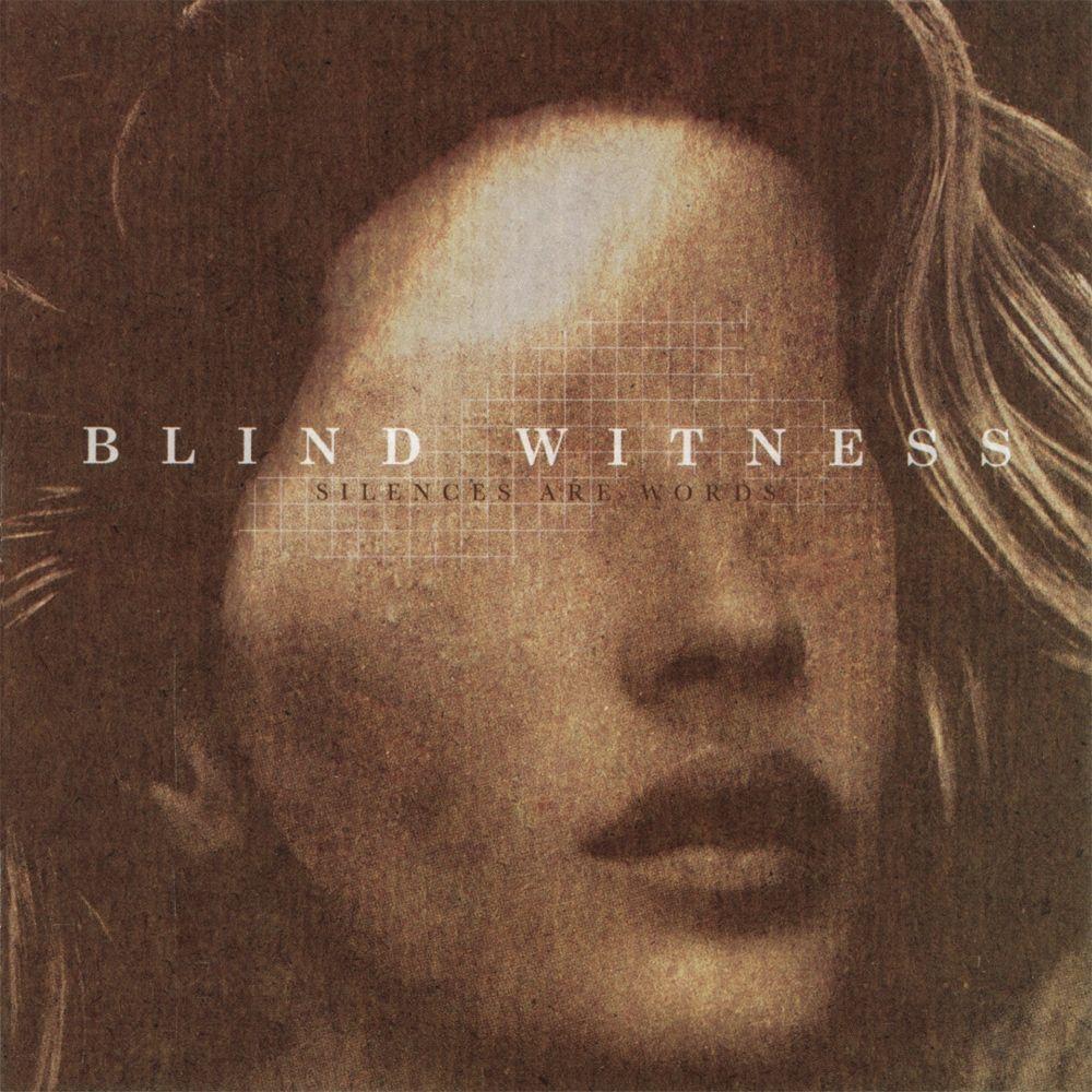 Portada de Álbum "Silences Are Words", de Blind Witness
