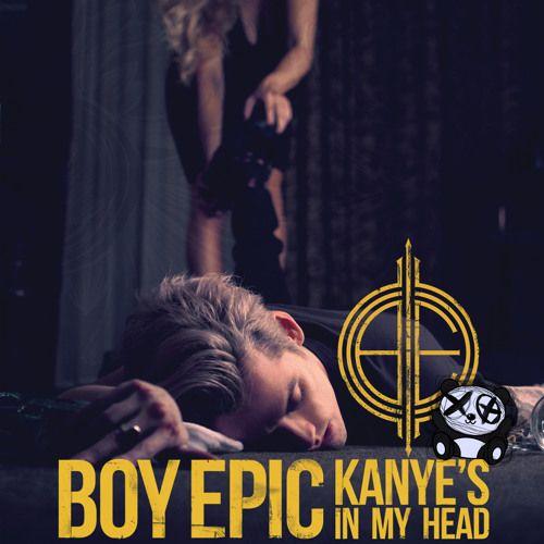 Capa do Single/EP "Kanye's In My Head", de Boy Epic