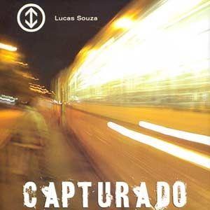 Portada de Álbum "Capturado", de Lucas Souza