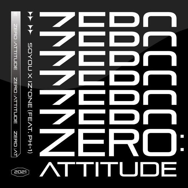 Portada de Sencillo/EP "ZERO:ATTITUDE (feat. SOYOU & pH-1)", de IZ*ONE
