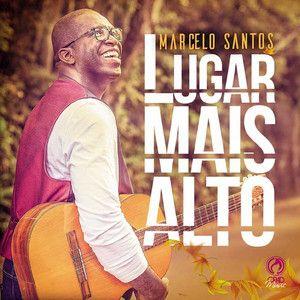 Portada de Álbum "Lugar Mais Alto", de Marcelo Santos