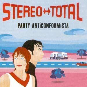 Portada de Álbum "Party Anticonformista", de Stereo Total