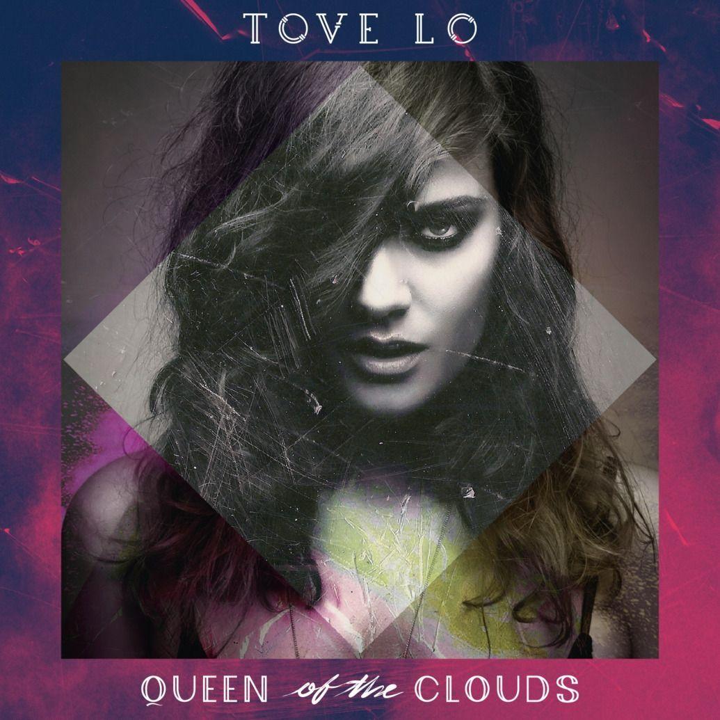 Capa do Álbum "Queen Of The Clouds", de Tove Lo