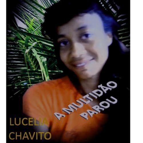 Album cover of "A Multidão Parou" by Lucelia Chavito