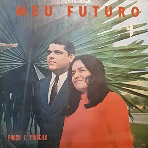 Capa do Álbum "Meu Futuro", de Enoch e Priscila