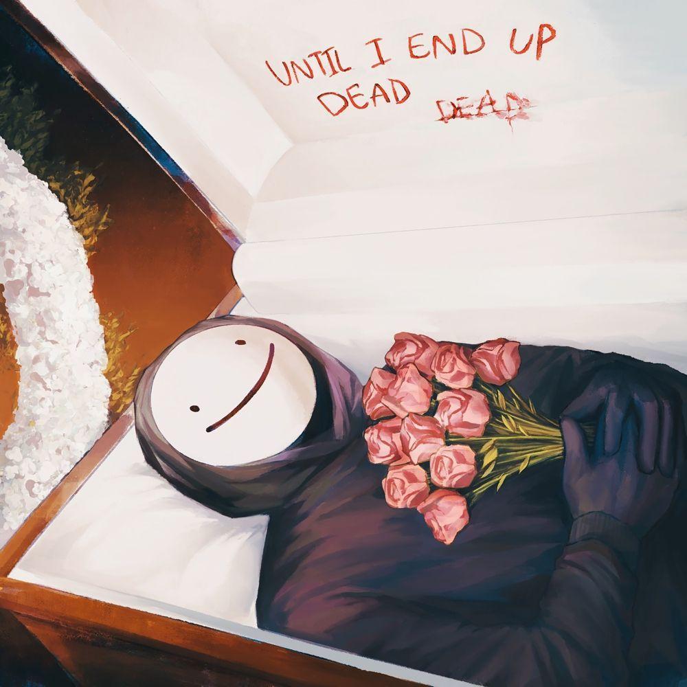 Portada de Sencillo/EP "Until I End Up Dead", de Dream Music