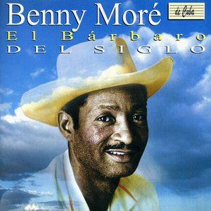 Capa do Álbum "El Bárbaro Del Siglo", de Benny Moré