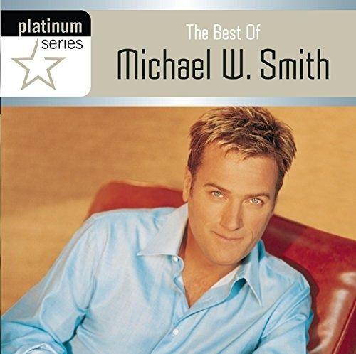 Portada de Álbum "The Best Of Michael W. Smith", de Michael W. Smith