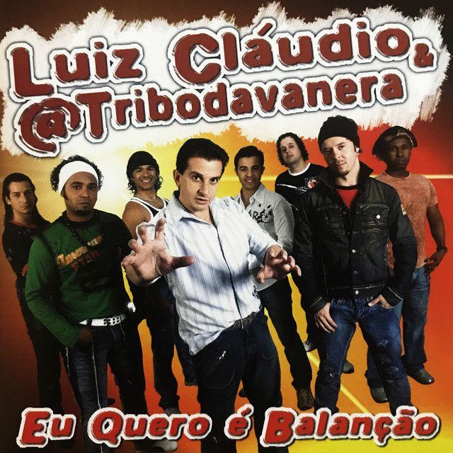 Portada de Álbum "Eu Quero é Balanção", de Luiz Claudio & A Tribo Da Vanera