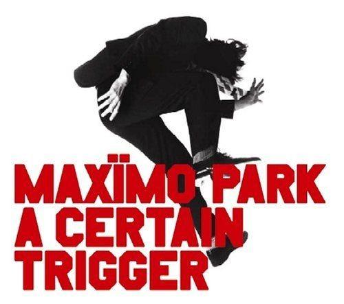Portada de Álbum "A Certain Trigger", de Maxïmo Park