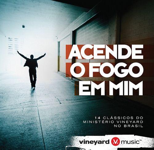 Capa do Álbum "Acende o Fogo Em Mim", de Vineyard