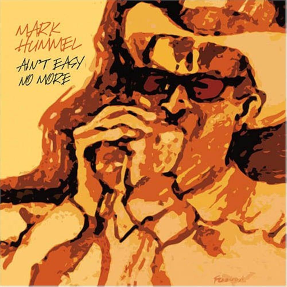 Capa do Álbum "Ain't Easy No More", de Mark Hummel