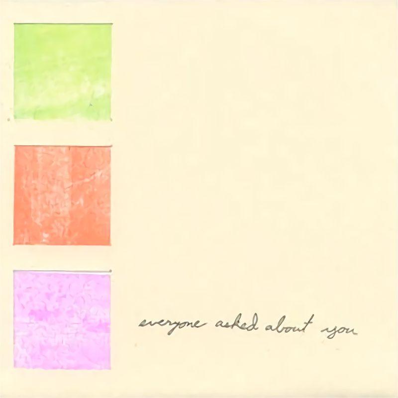 Portada de Álbum "Everyone Asked About You", de Everyone Asked About You