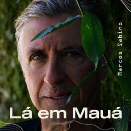 Single/EP cover of "Lá em Mauá" by Marcos Sabino