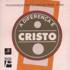 Portada del álbum "A Diferença É Cristo", de Prisma Brasil