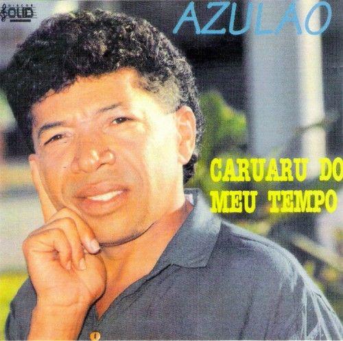 Portada de Álbum "Caruaru do Meu Tempo", de Azulão