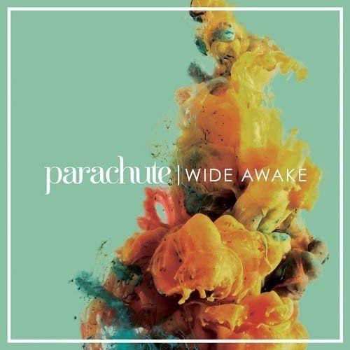 Portada de Álbum " Wide Awake", de Parachute