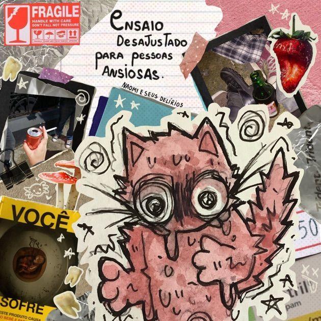 Portada de Álbum "Ensaio Desajustado Para Pessoas Ansiosas", de Naomi e Seus Delírios