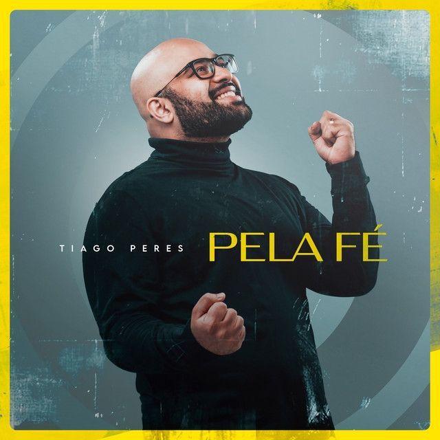 Portada de Sencillo/EP "Pela Fé", de Tiago Peres