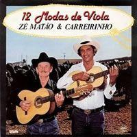 Portada de Álbum "12 Modas De Viola", de Zé Matão e Carreirinho