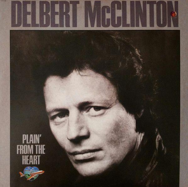 Portada del álbum "Plain' From The Heart", de Delbert McClinton