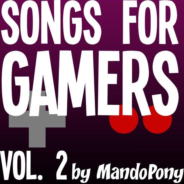 Portada de Álbum "Songs For Gamers", de MandoPony