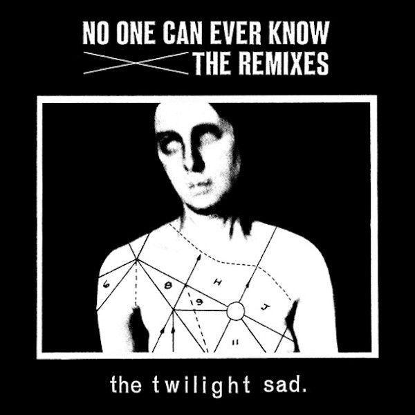 Portada de Álbum "no One Can Ever Know: The Remixes", de The Twilight Sad