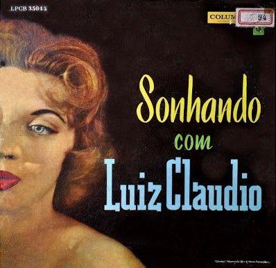 Capa do álbum "Sonhando Com Luiz Claudio ", de Luiz Cláudio