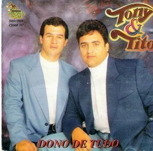 Capa do Álbum "Dono De Tudo", de Tony e Tito