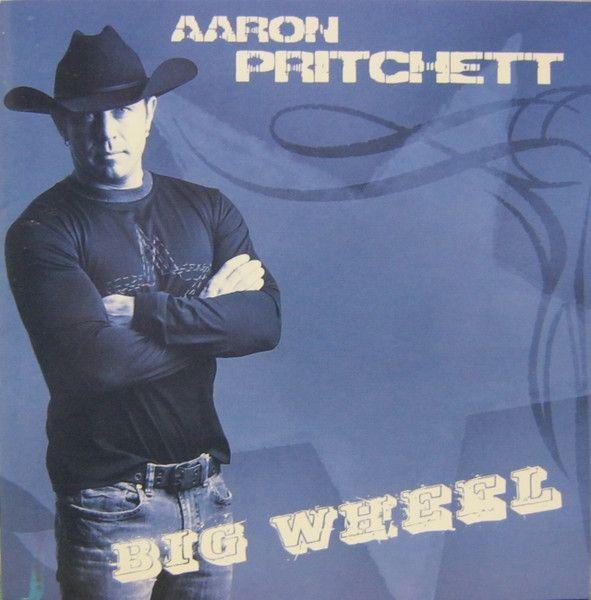 Album cover of "Big Wheel" by Aaron Pritchett