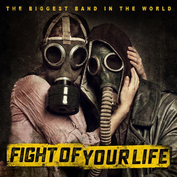 Portada de Álbum "Fight Of Your Life", de The Biggest Band In The World