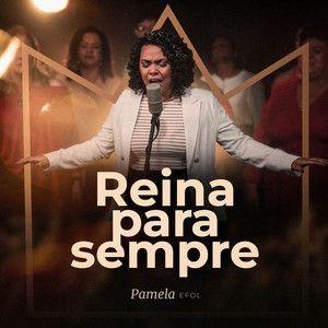 Portada de Sencillo/EP "Reina Para Sempre", de Pamela Efol