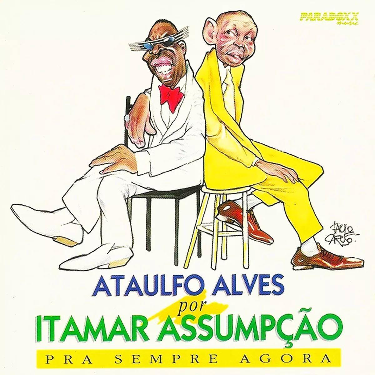 Album cover of "Ataulfo Alves Por Itamar Assumpção - Pra Sempre Agora" by Itamar Assumpção