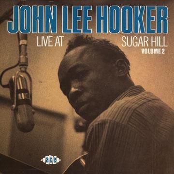 Capa do álbum "Live At Sugar Hill - Volume 2", de John Lee Hooker