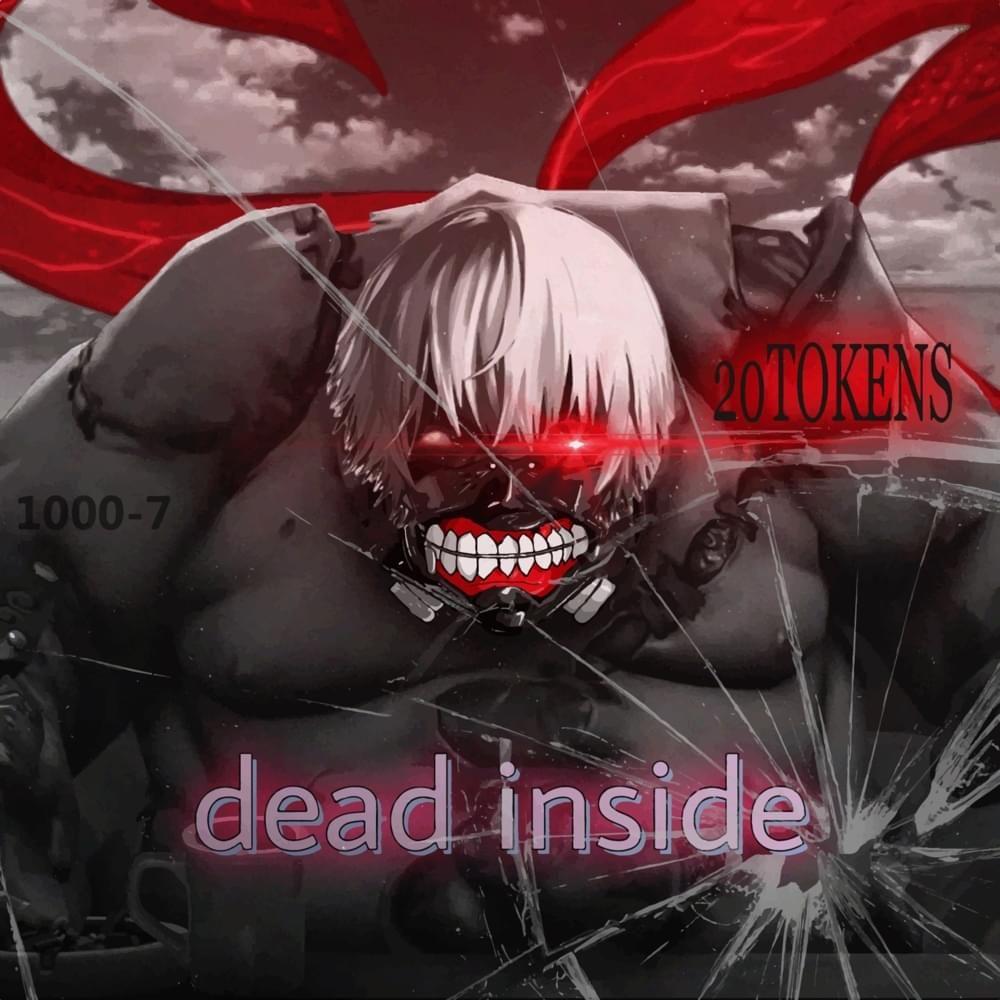Single/EP cover of "DEAD INSIDE" by 20TOKENS