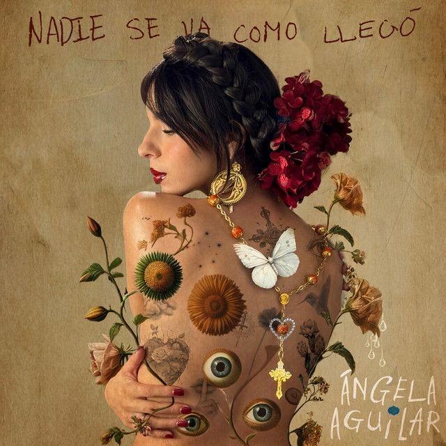 Portada de Álbum "Nadie Se Va Como Llegó", de Ángela Aguilar