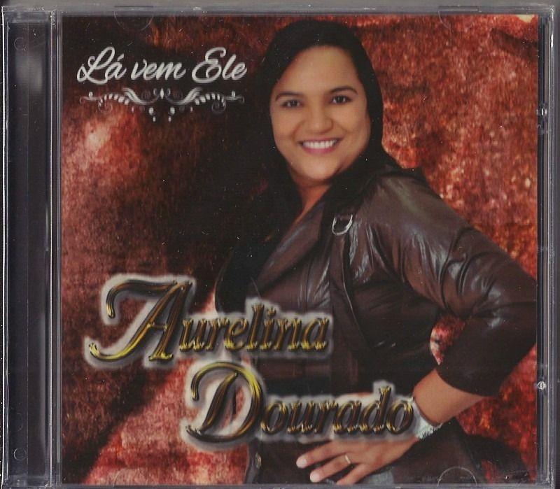 Portada de Álbum "Lá Vem Ele ", de Aurelina Dourado