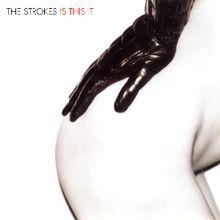Album cover of "Is This It" by The Strokes