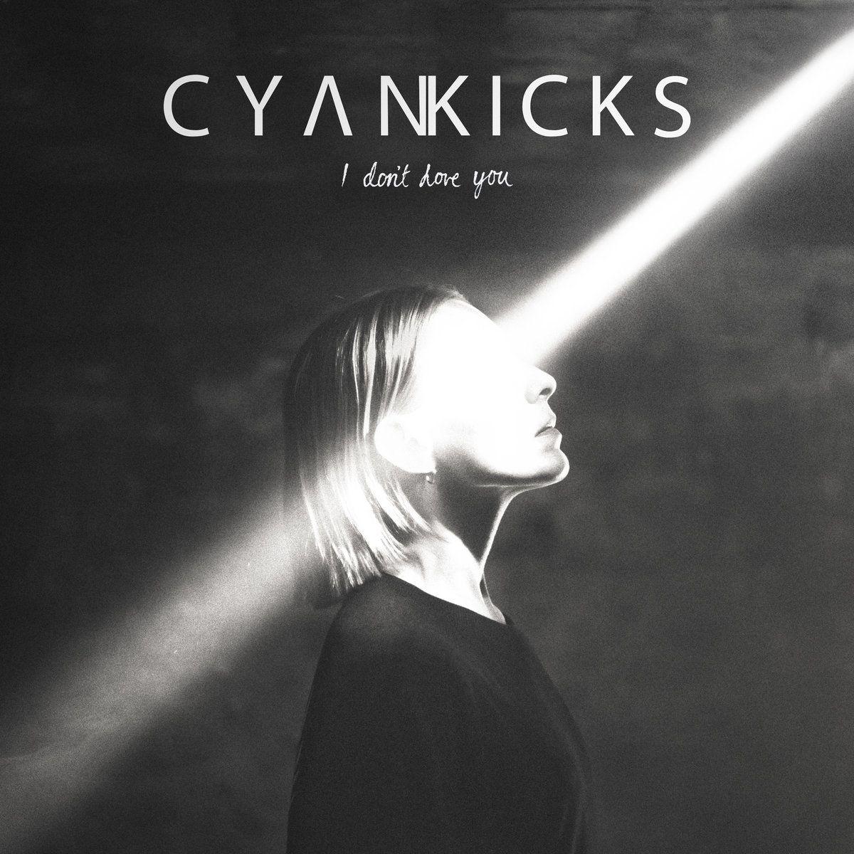 Portada de Álbum "I Don't Love You", de Cyan Kicks