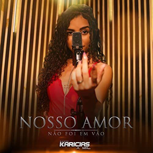 Portada de Sencillo/EP "Nosso Amor Não Foi Em Vão", de Banda Karícias a Mil
