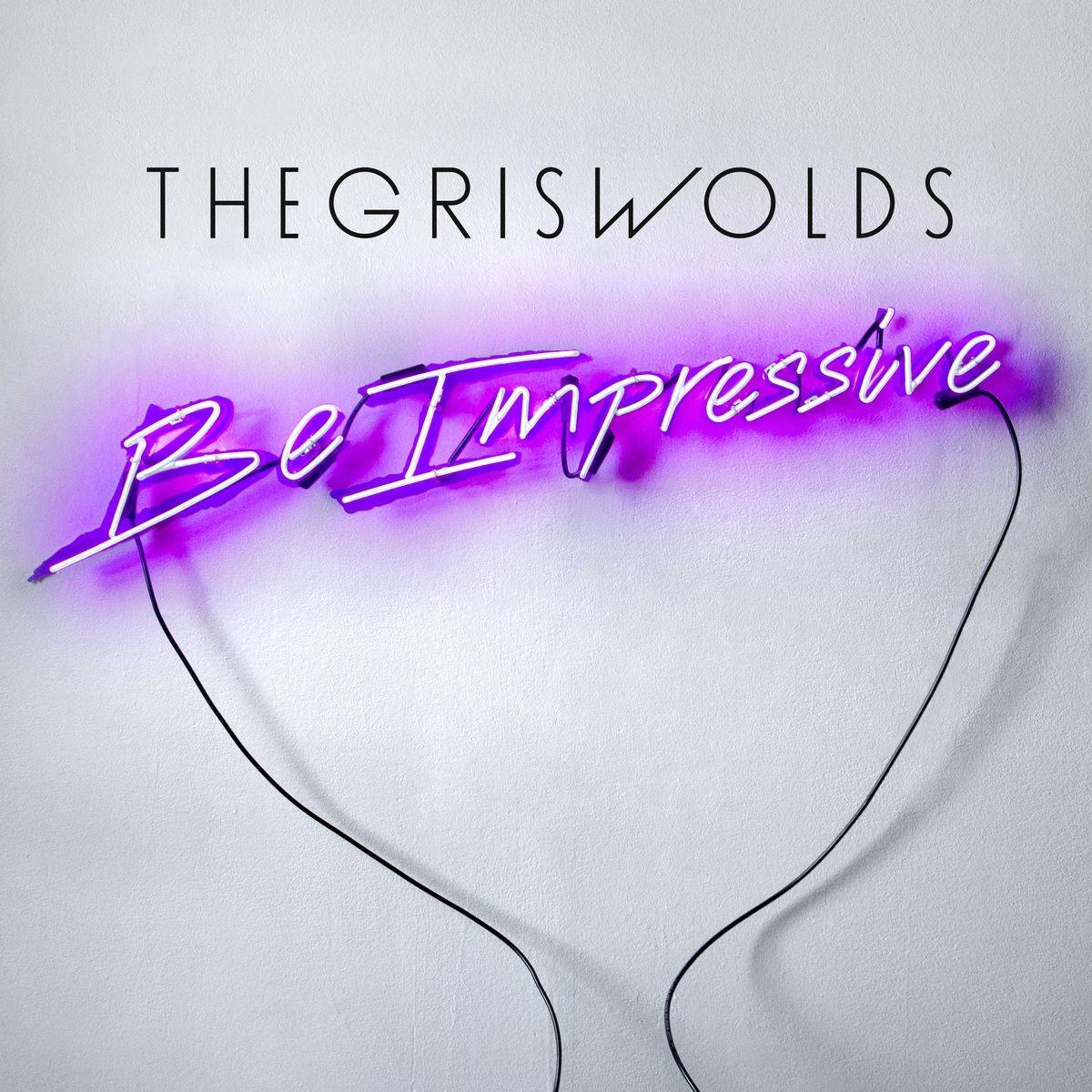Portada de Álbum "Be Impressive", de The Griswolds