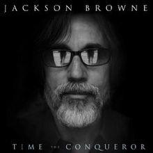 Capa do álbum "Time The Conqueror", de Jackson Browne