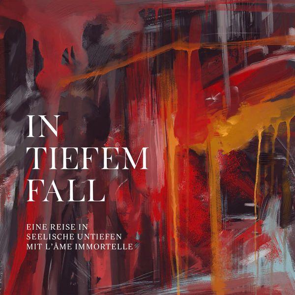 Album cover of "In tiefem Fall" by L'Ame Immortelle