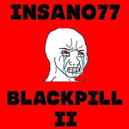 Capa do Álbum "Blackpill II", de INSANO77