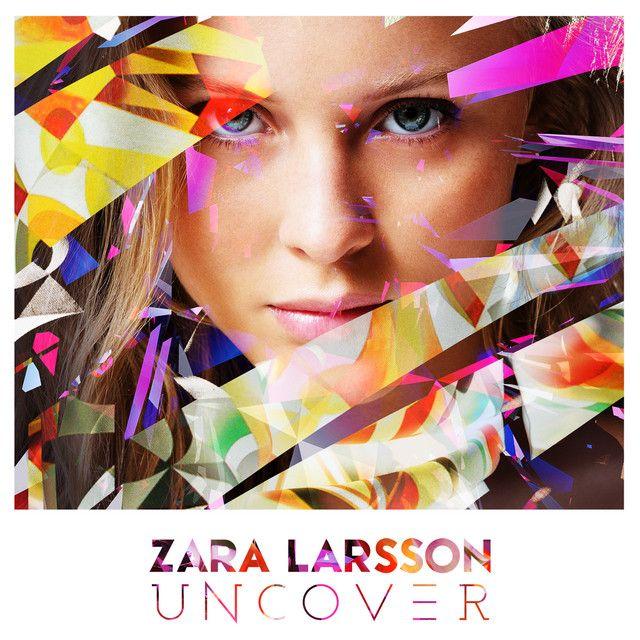 Portada de Sencillo/EP "Uncover", de Zara Larsson